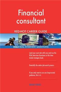 Financial consultant RED-HOT Career Guide; 2563 REAL Interview Questions
