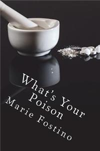 What's Your Poison