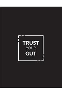 Trust Your Gut