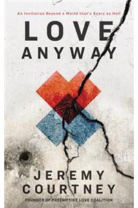 Love Anyway
