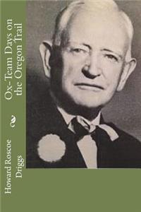 Ox-Team Days on the Oregon Trail