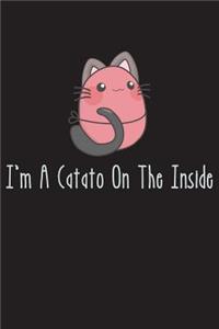 I'm A Catato On The Inside