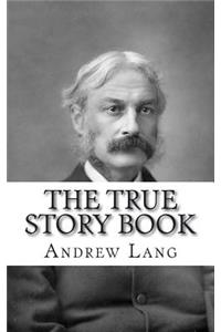 The True Story Book