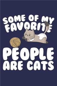 Some Of My Favorite People Are Cats