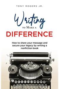 Writing to Make a Difference