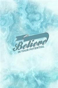 Believe in Your Potential