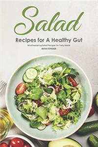 Salad Recipes for a Healthy Gut: Mouthwatering Salad Recipes for Tasty Meals