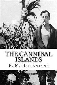 The Cannibal Islands