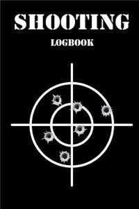 Shooting Logbook: Shooting Logbook, Target, Handloading Logbook, Range Shooting Book, Target Diagrams, Shooting Data, Sport Shooting Record Logbook, Notebook Journal Blank Shooters Log