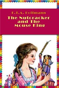 The Nutcracker and The Mouse King (Illustrated)