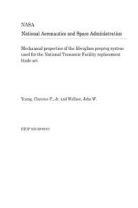 Mechanical Properties of the Fiberglass Prepreg System Used for the National Transonic Facility Replacement Blade Set