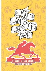 My Sport Book - Quarter Horse Racing Training Journal