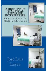 Dictionary of Medical Terms for Interpreters