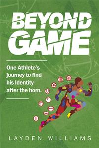 Beyond the Game
