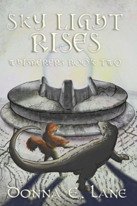 Sky Light Rises: Whisperers Book Two