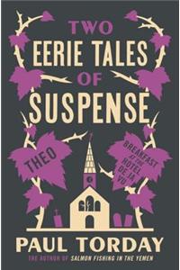 Two Eerie Tales of Suspense