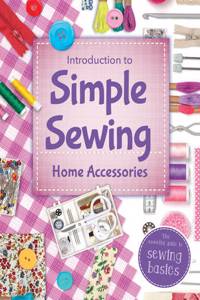 SIMPLE SEWING - HOME ACCESSORIES