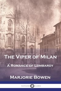 Viper of Milan: A Romance of Lombardy