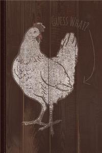 Guess What Chicken Butt Joke Journal Notebook