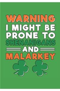 Warning Prone to Shenanigans and Malarkey Journal