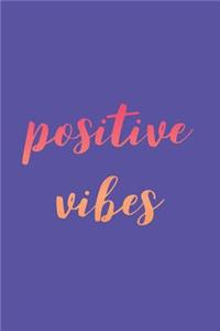 Positive Vibes