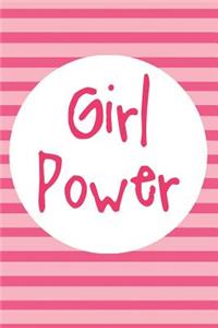 Girl Power: Blank Lined Notebook Journal Diary Composition Notepad 120 Pages 6x9