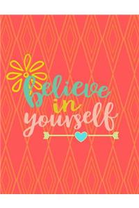Believe in Yourself