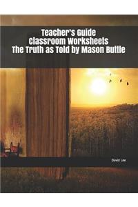 Teacher's Guide Classroom Worksheets the Truth as Told by Mason Buttle