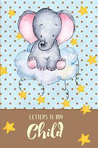 Letters to My Child