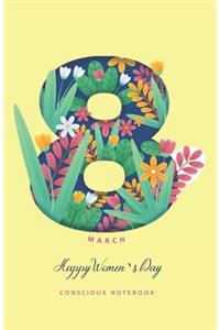 8 March Happy Women's Day Conscious Notebook