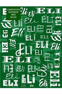 Eli Composition Notebook Wide Ruled