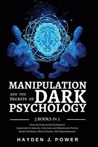 MANIPULATION and the Secrets of DARK PSYCHOLOGY