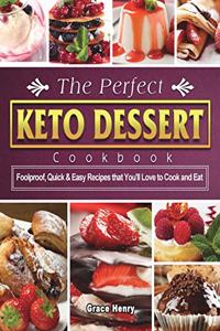 Perfect Keto Dessert Cookbook