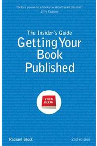 Insider's Guide to Getting Your Book Published