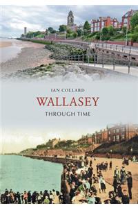 Wallasey Through Time