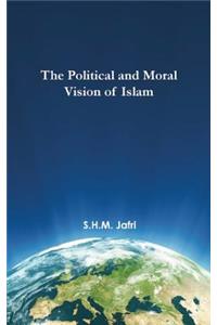 Political and Moral Vision of Islam