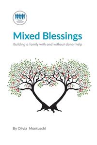 Mixed Blessings: Building a Family with and Without Donor Help