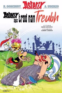 Asterix Agus Trod Nan Treubh (Asterix Sa Gàidhlig / Asterix in Gaelic)