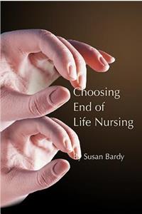 Choosing end of life nursing