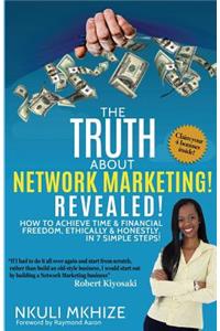 The Truth About Network Marketing Revealed