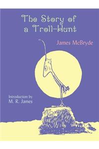 The Story of a Troll-Hunt