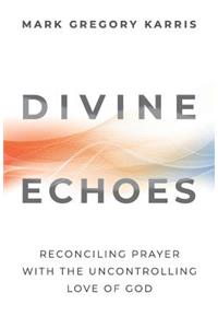 Divine Echoes