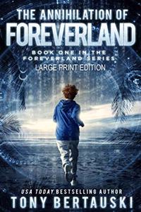 Annihilation of Foreverland (Large Print Edition)
