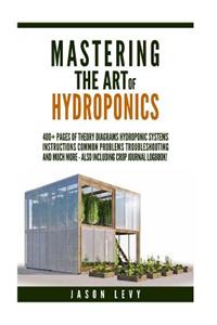 Mastering The Art of Hydroponics