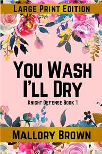 You Wash I'll Dry