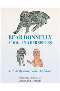 Bear Donnelly, a Dog, and her Sisters