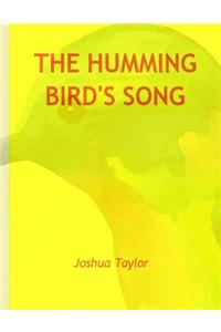 The Humming Bird's Song
