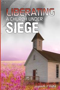 liberating a church under siege