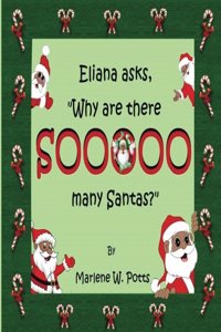 Eliana asks, Why are there Sooooo Many Santas?