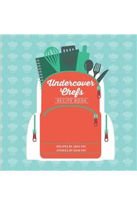 Undercover Chefs Recipe Book